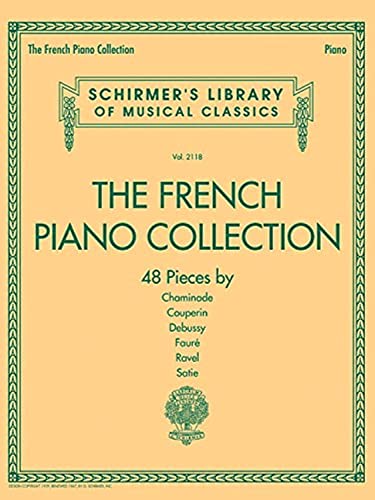 The French Piano Collection: Schirmer's Library of Musical Classics Volume 2118